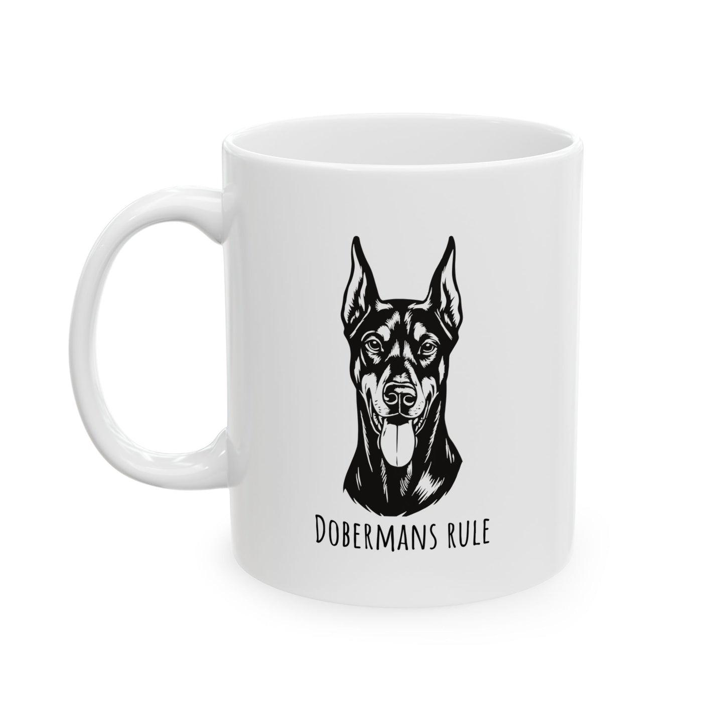 Ceramic Mug, (11oz, 15oz) Dobermans Rule