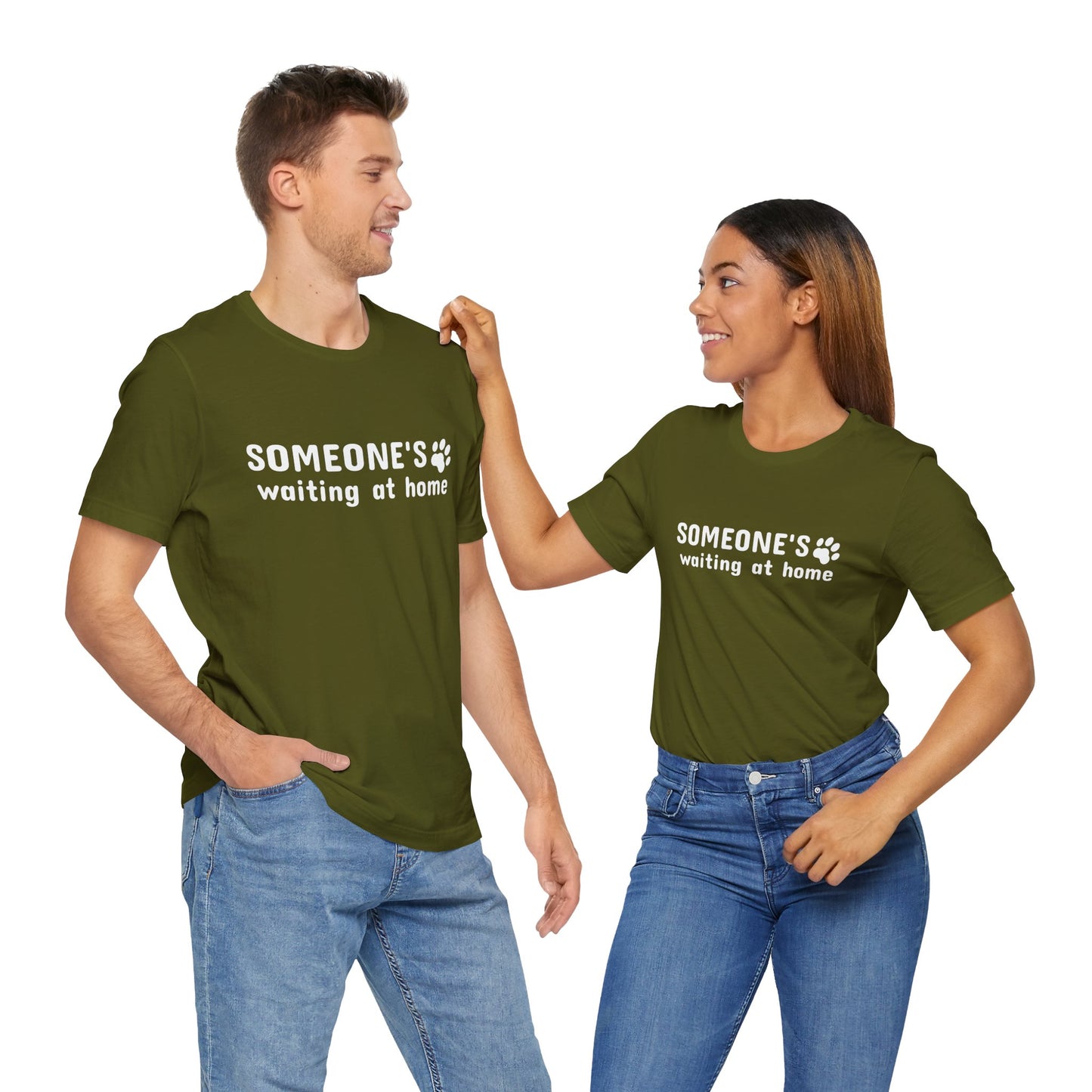 Unisex Jersey Short Sleeve Tee Someone`s waiting at home
