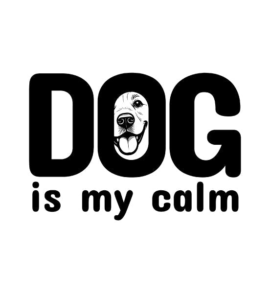 Dog is my calm