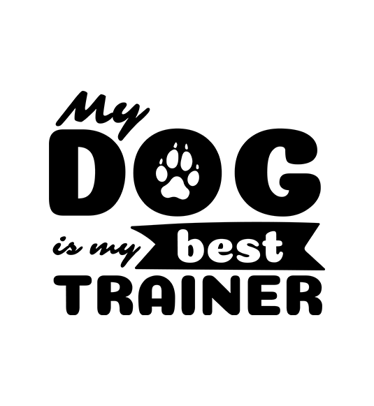 My Dog is My Best Trainer Print