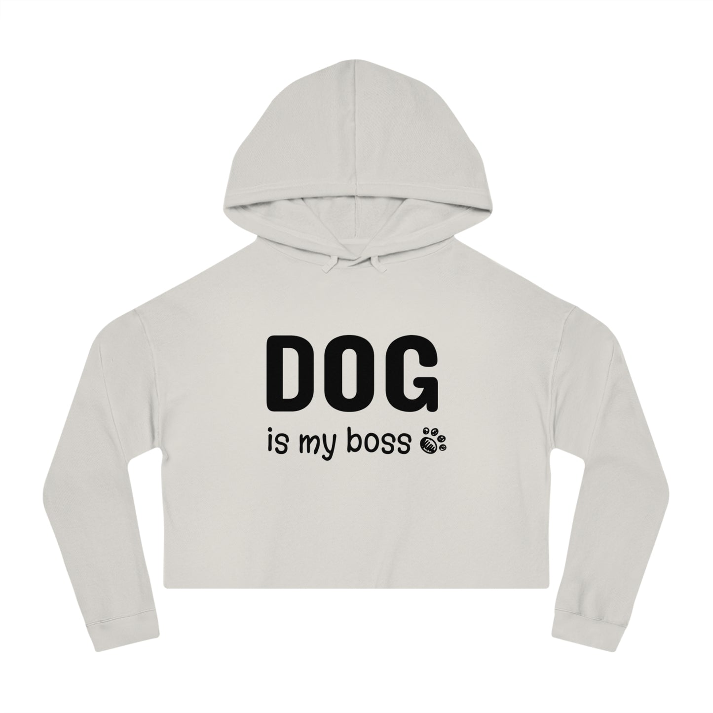 White cropped hoodie with 'DOG is my boss' text on a white background