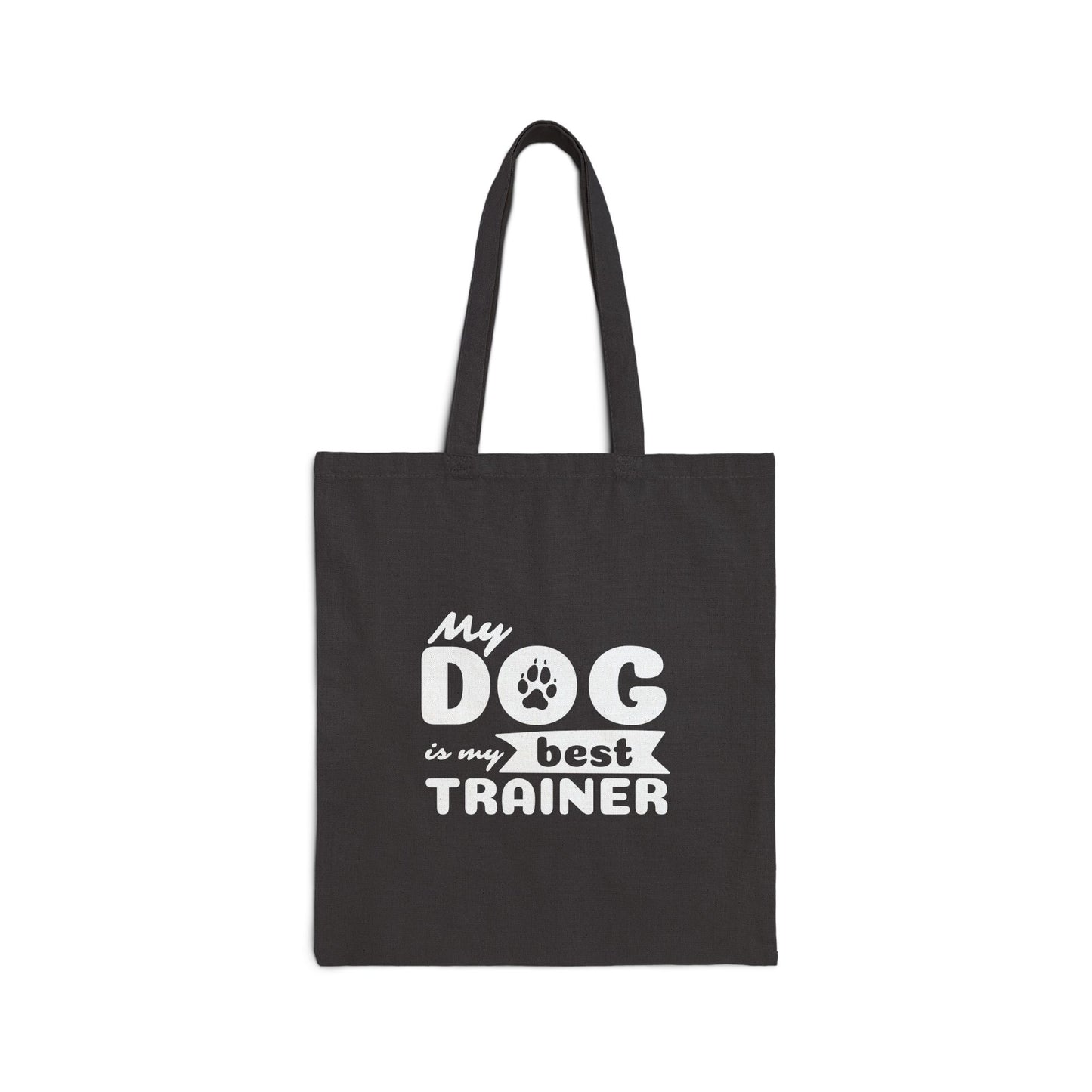 Black tote bag with 'My dog is my best trainer' text on a white background