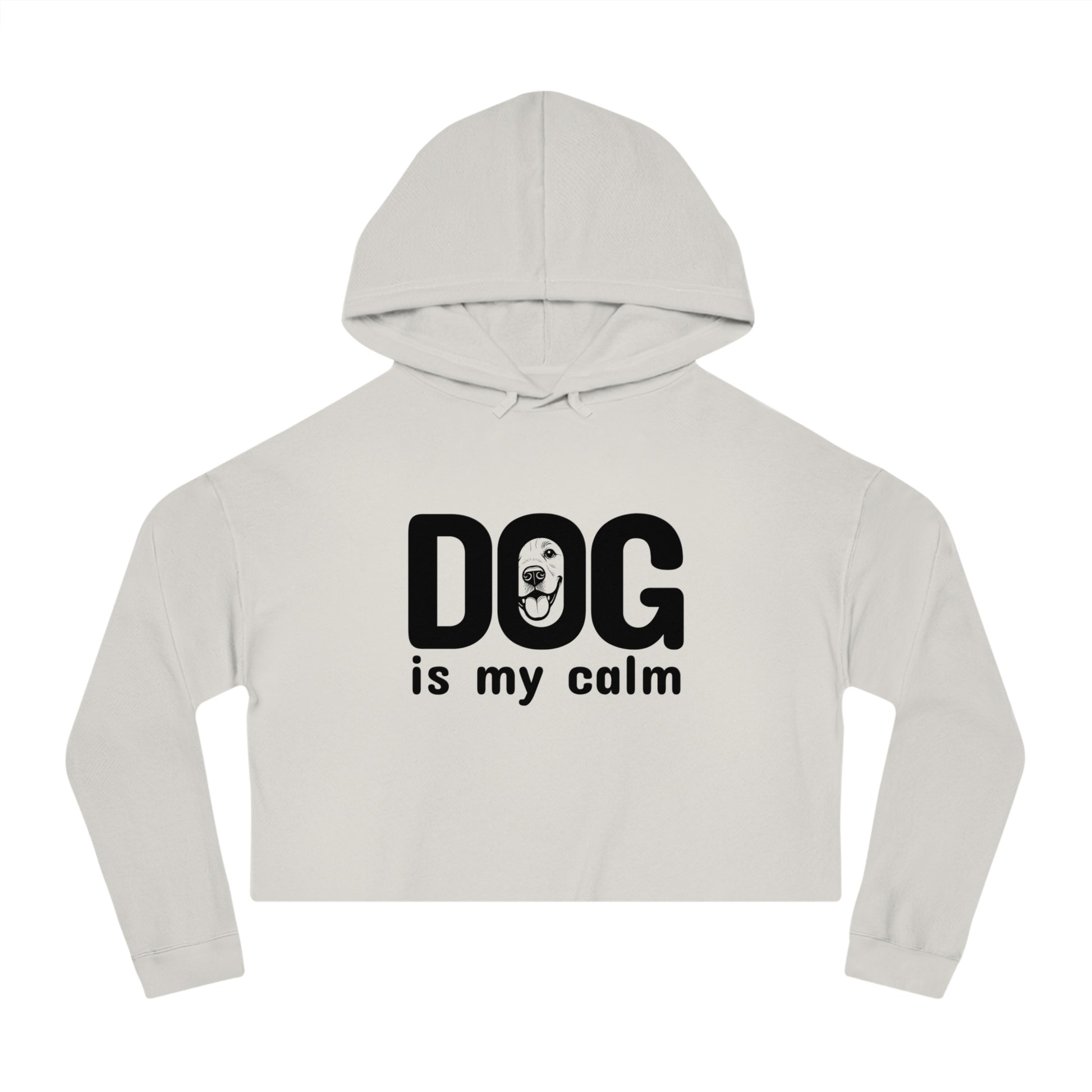 White cropped hoodie with 'DOG is my calm' text on a white background