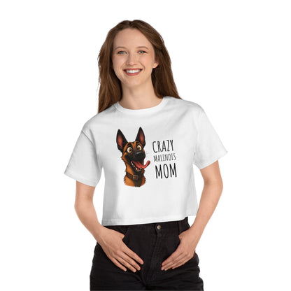 Champion Women's Heritage Cropped T-Shirt Crazy Malinois Mom