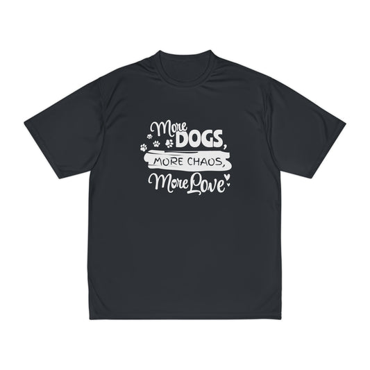 Black t-shirt with white text 'More Dogs, More Chaos, More Love' on a white background