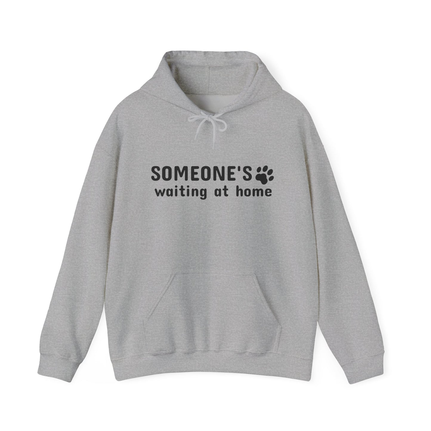 Gray hoodie with text 'SOMEONE'S waiting at home' on a white background