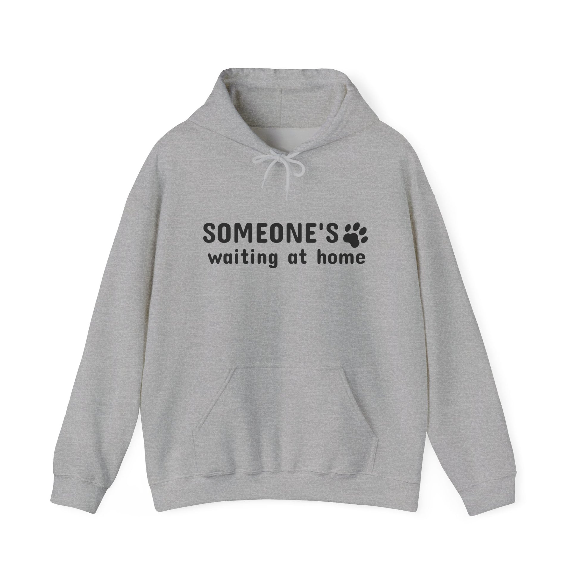 Gray hoodie with text 'SOMEONE'S waiting at home' on a white background