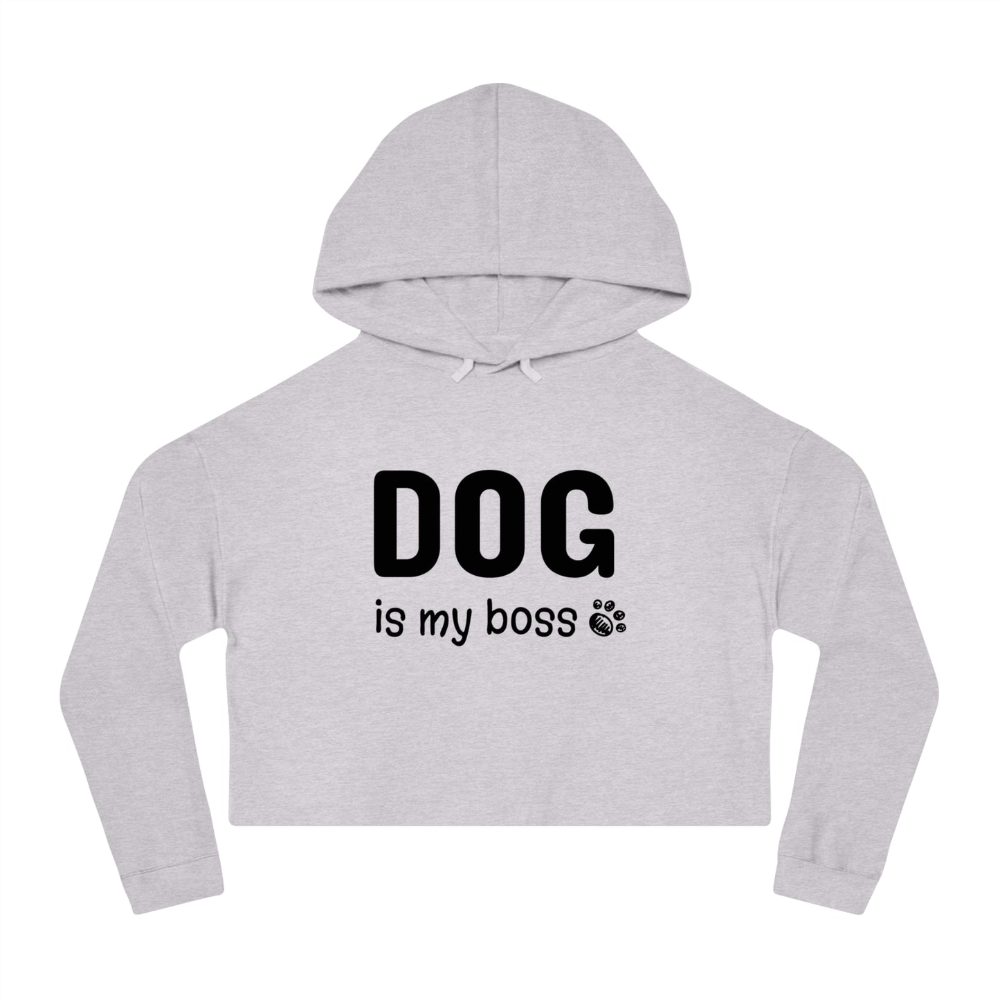 Gray cropped hoodie with 'DOG is my boss' text on a white background