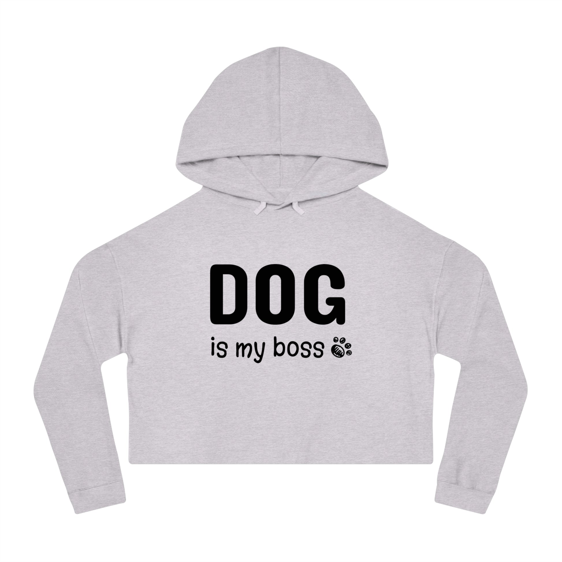 Gray cropped hoodie with 'DOG is my boss' text on a white background