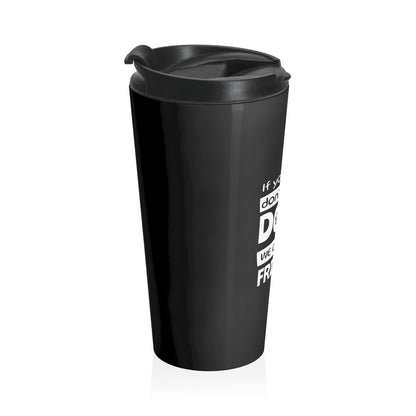 Black travel mug with white text on a white background