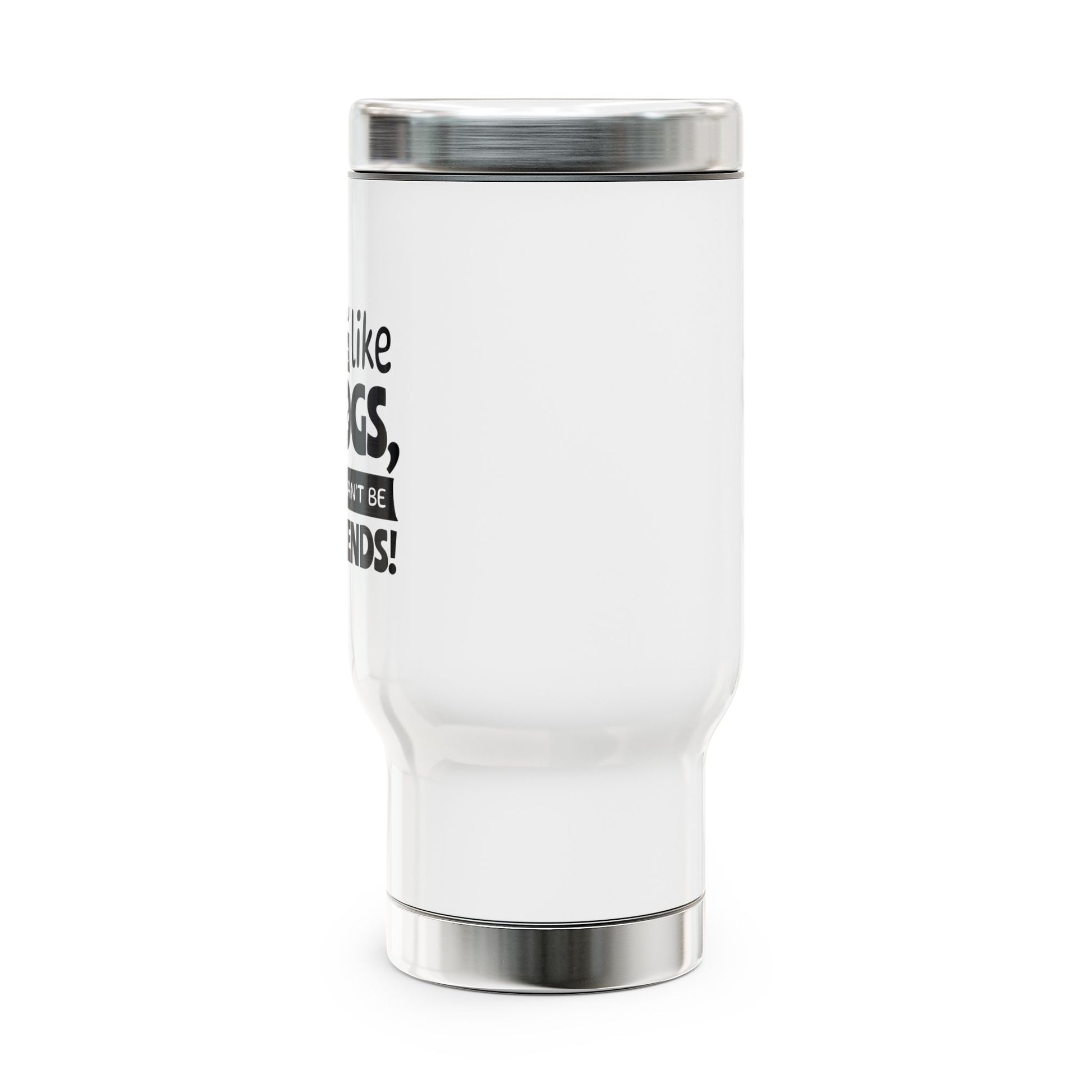White tumbler with black text on a white background