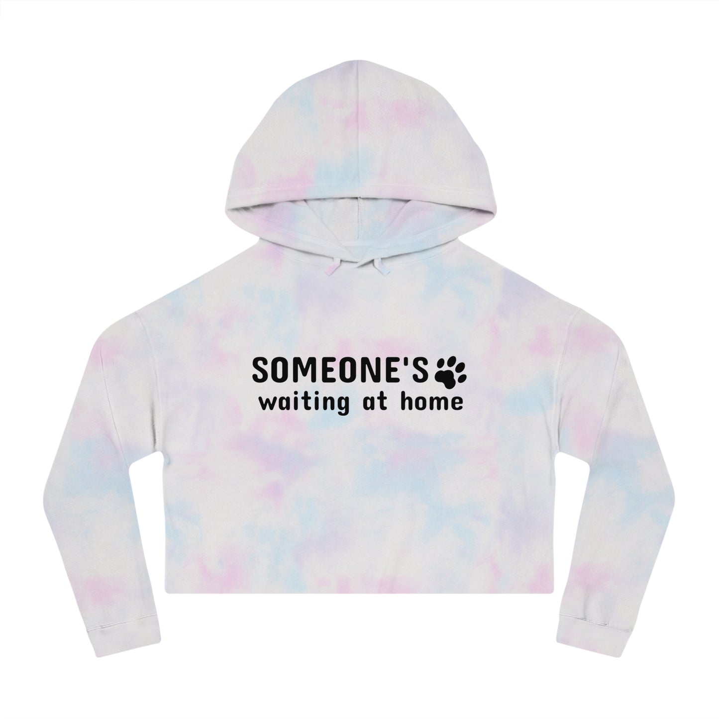 Tie-dye hoodie with text 'SOMEONE'S waiting at home' on a white background