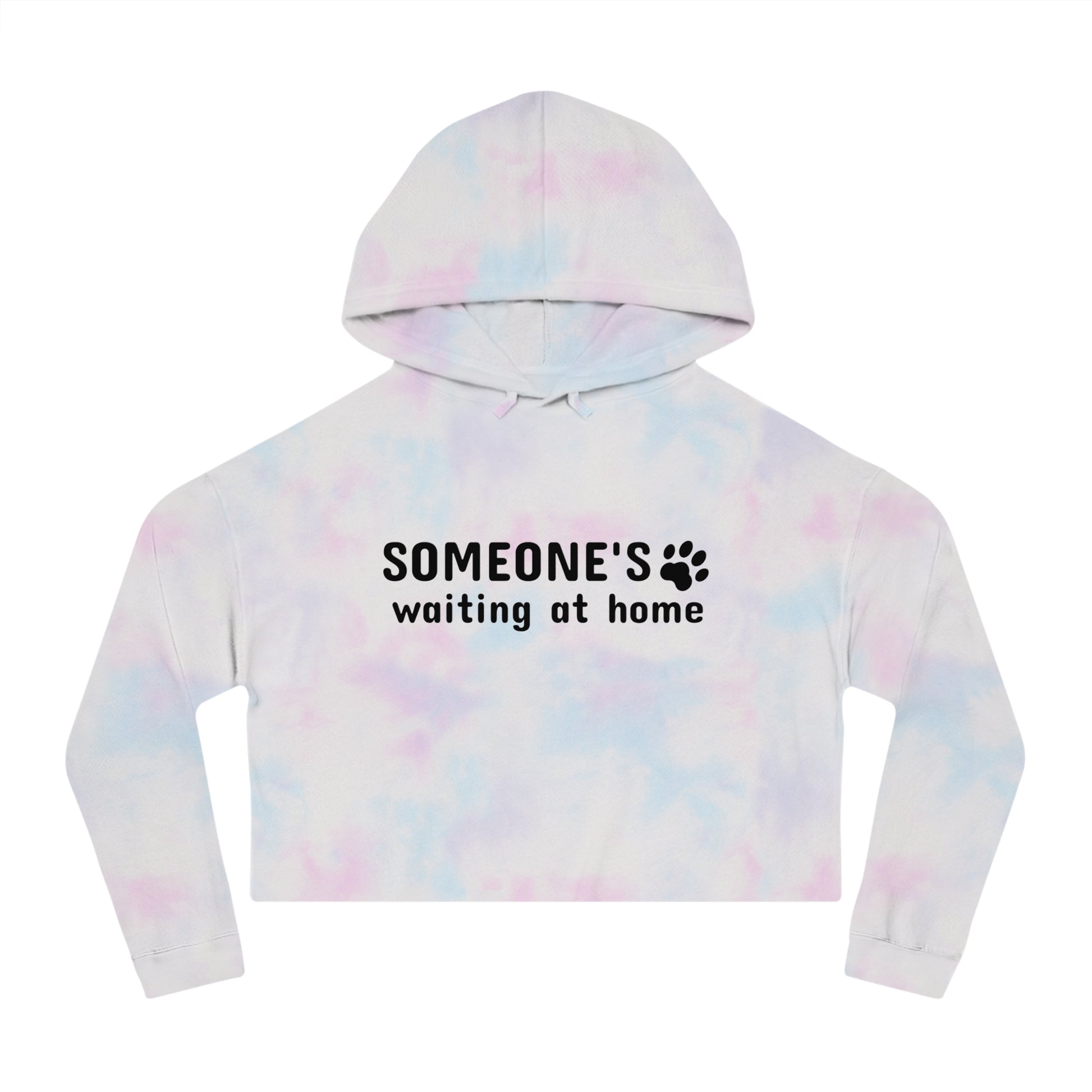 Tie-dye hoodie with text 'SOMEONE'S waiting at home' on a white background