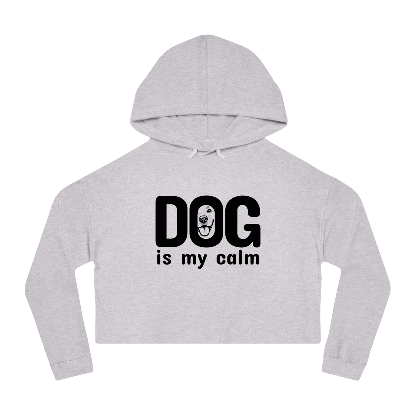 Gray cropped hoodie with 'DOG is my calm' text on a white background