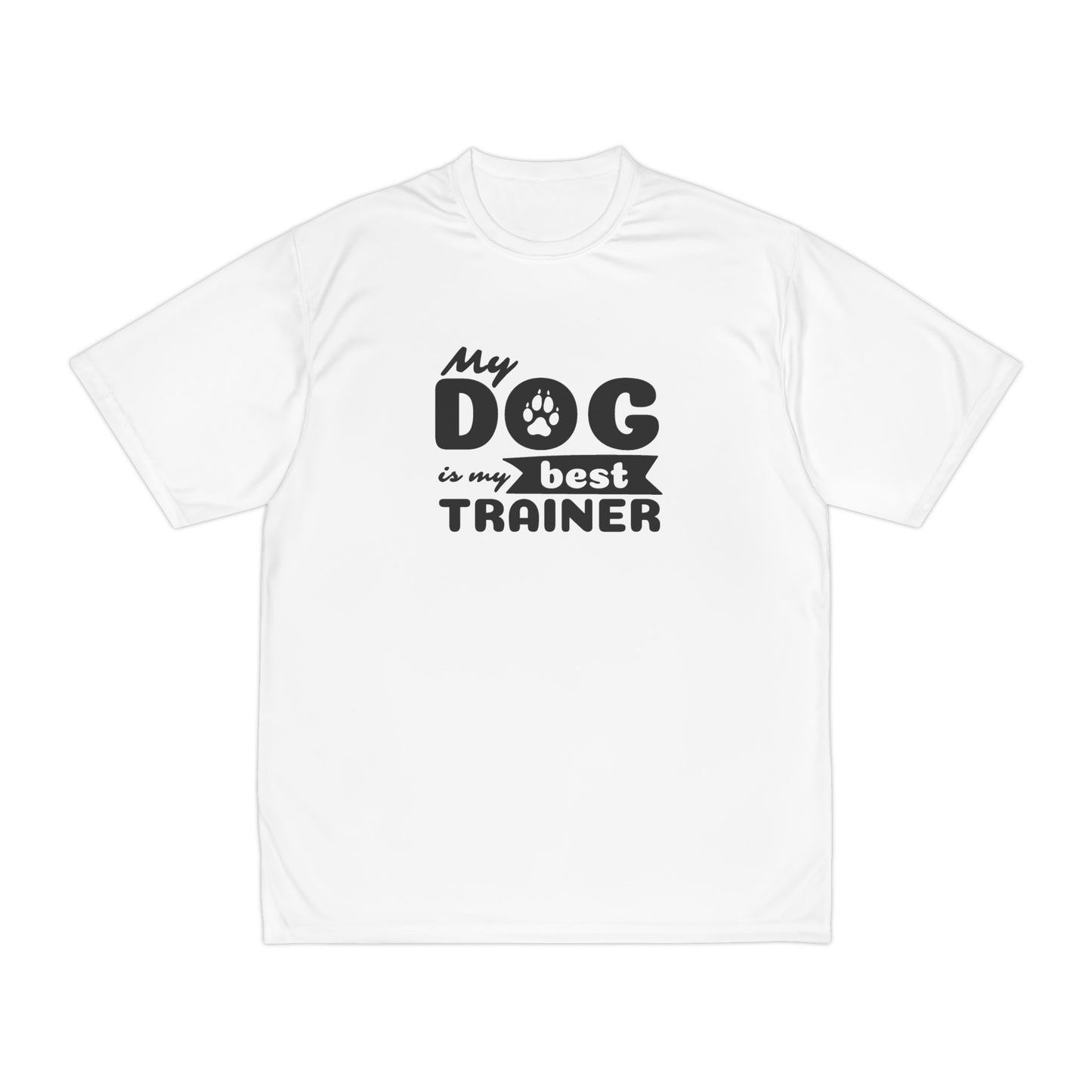 White t-shirt with black text 'My dog is my best trainer' on a white background