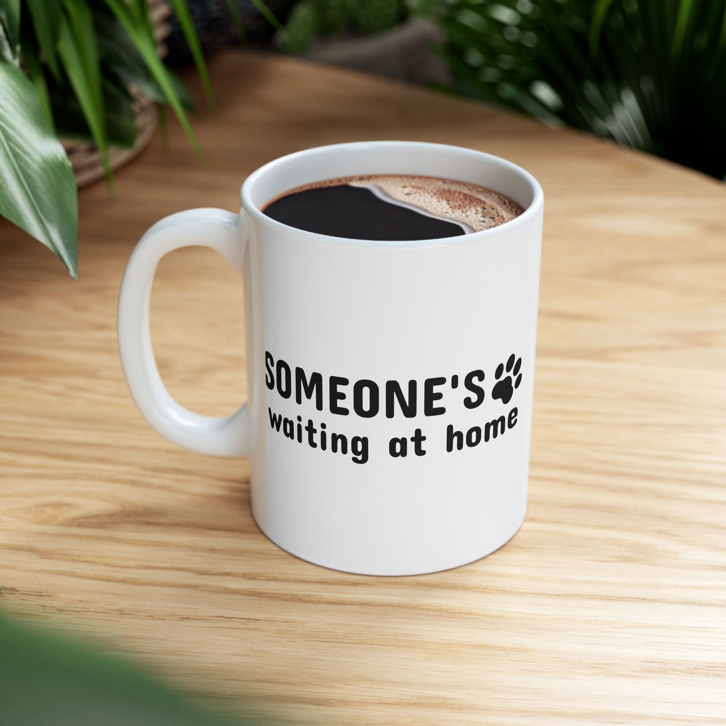 Ceramic Mug, (11oz, 15oz) Someone`s waiting at home