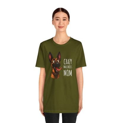 Unisex Jersey Short Sleeve Tee Crazy Malinois Mom
