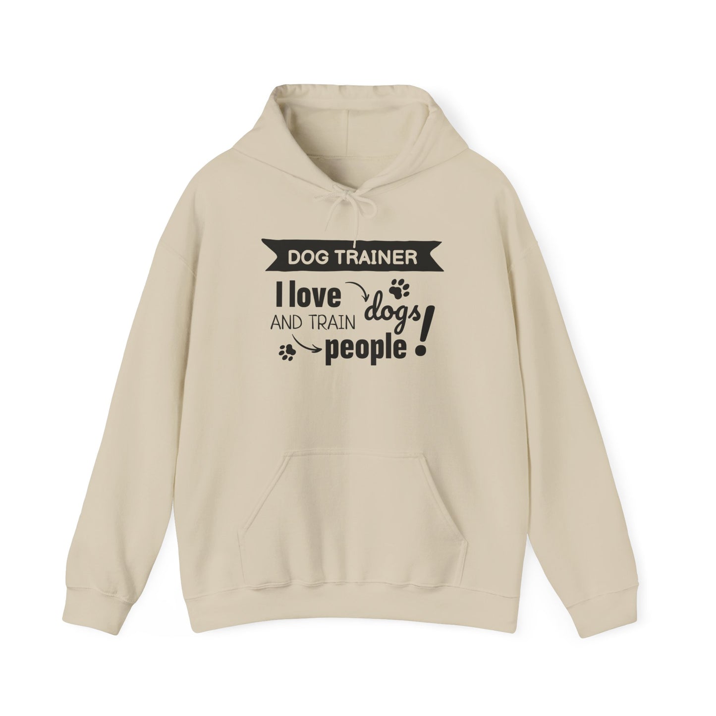 Beige hoodie with text 'Dog Trainer I love dogs and train people!' on a white background