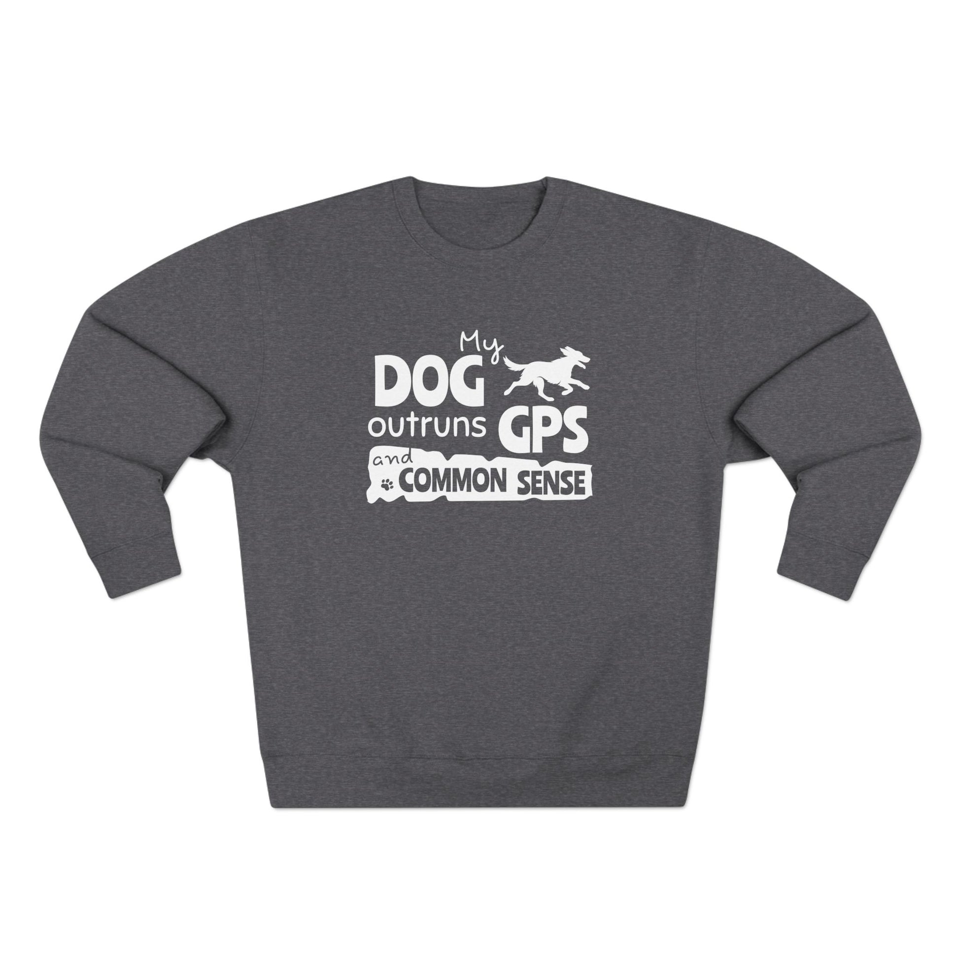 Gray sweatshirt with white text and dog graphic on a white background