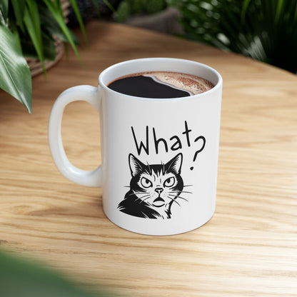 Ceramic Mug, (11oz, 15oz) What?