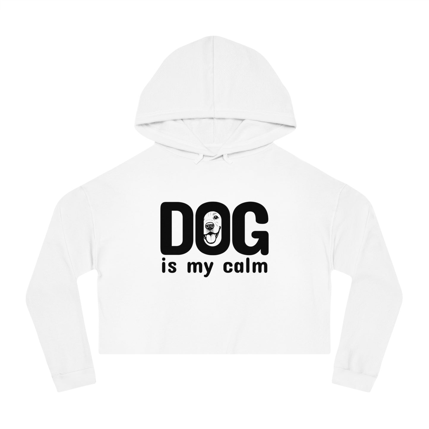 White hoodie with 'DOG is my calm' text on a white background