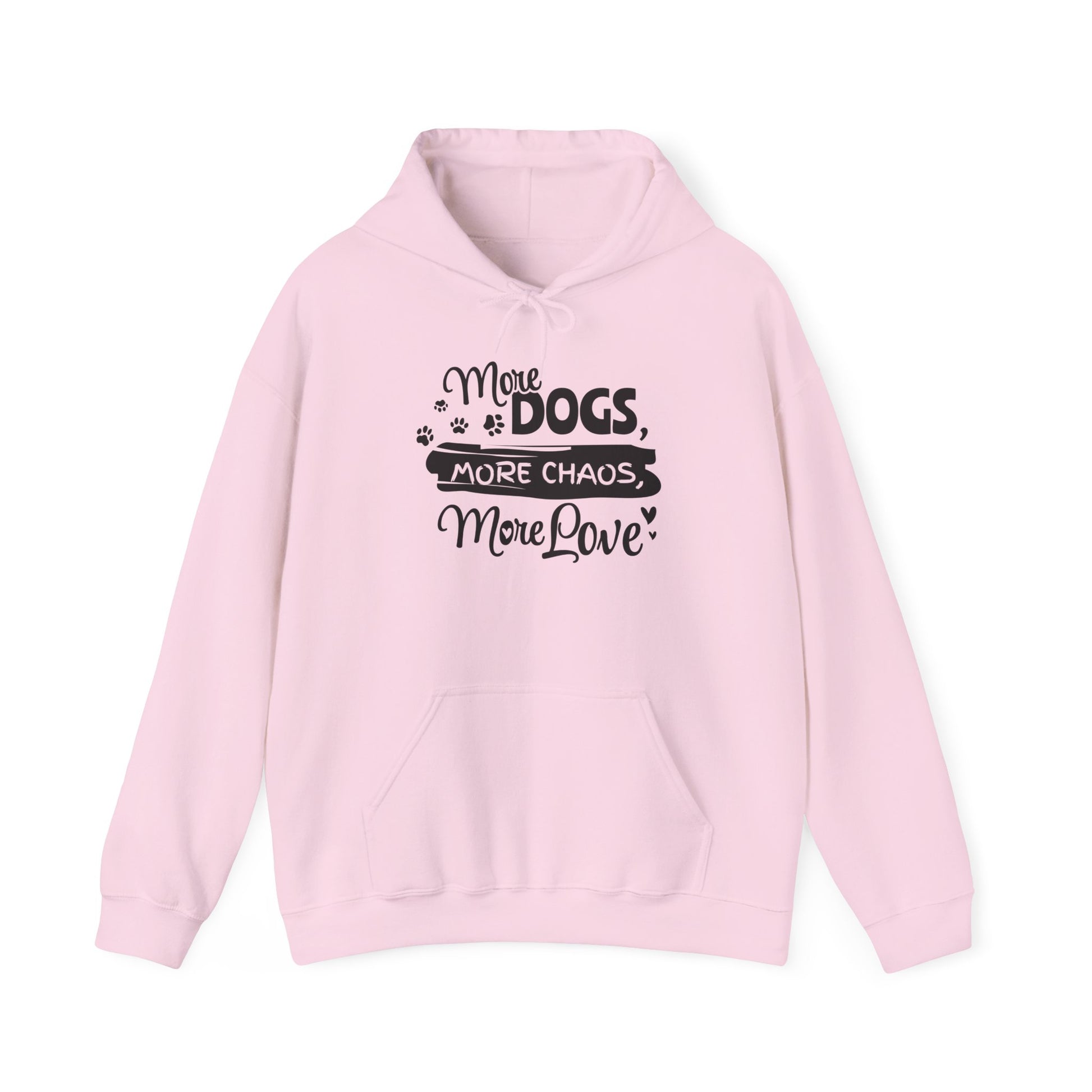Pink hoodie with text 'More dogs, more chaos, more love' on a white background