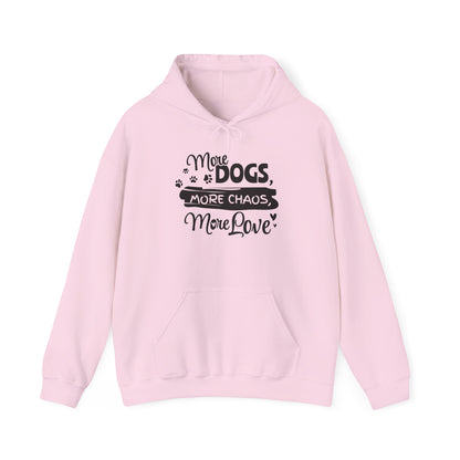 Pink hoodie with text 'More dogs, more chaos, more love' on a white background