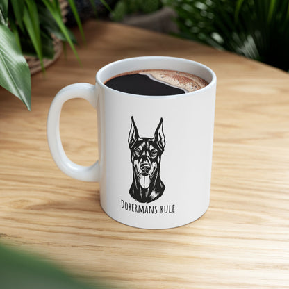 Dobermans Rule - Ceramic Mug