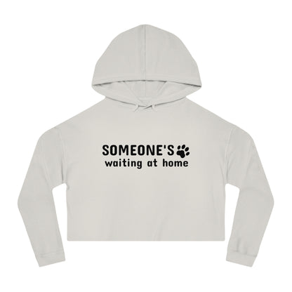 Light gray cropped hoodie with text 'SOMEONE'S waiting at home' on a white background