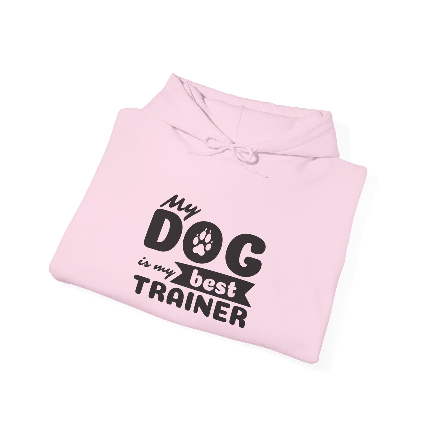 Pink hoodie with text 'My dog is my best trainer' on a white background