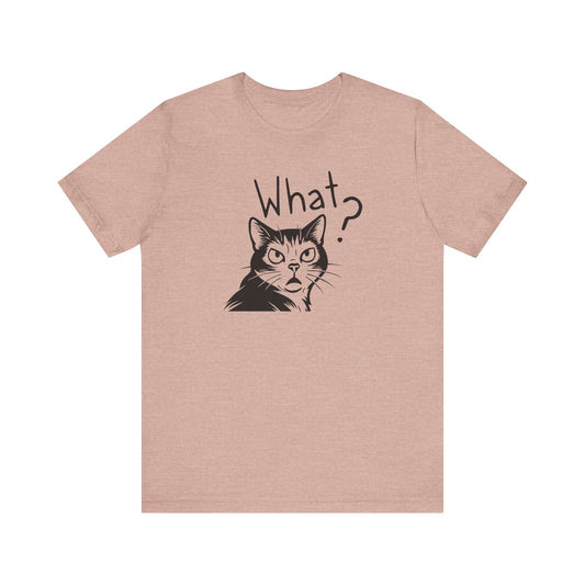 Unisex Jersey Short Sleeve Tee What?