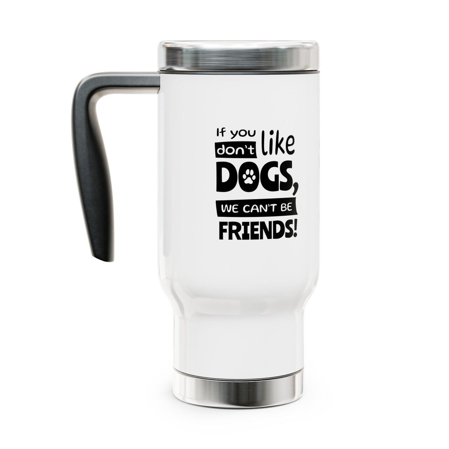 White travel mug with black text on a white background