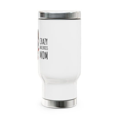 White tumbler with 'Crazy Malinois Mom' text on a white background