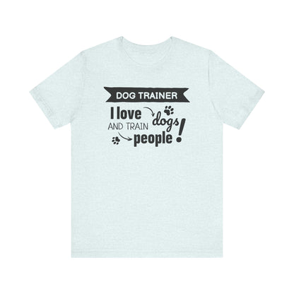 Unisex Jersey Short Sleeve Tee Dog Trainer