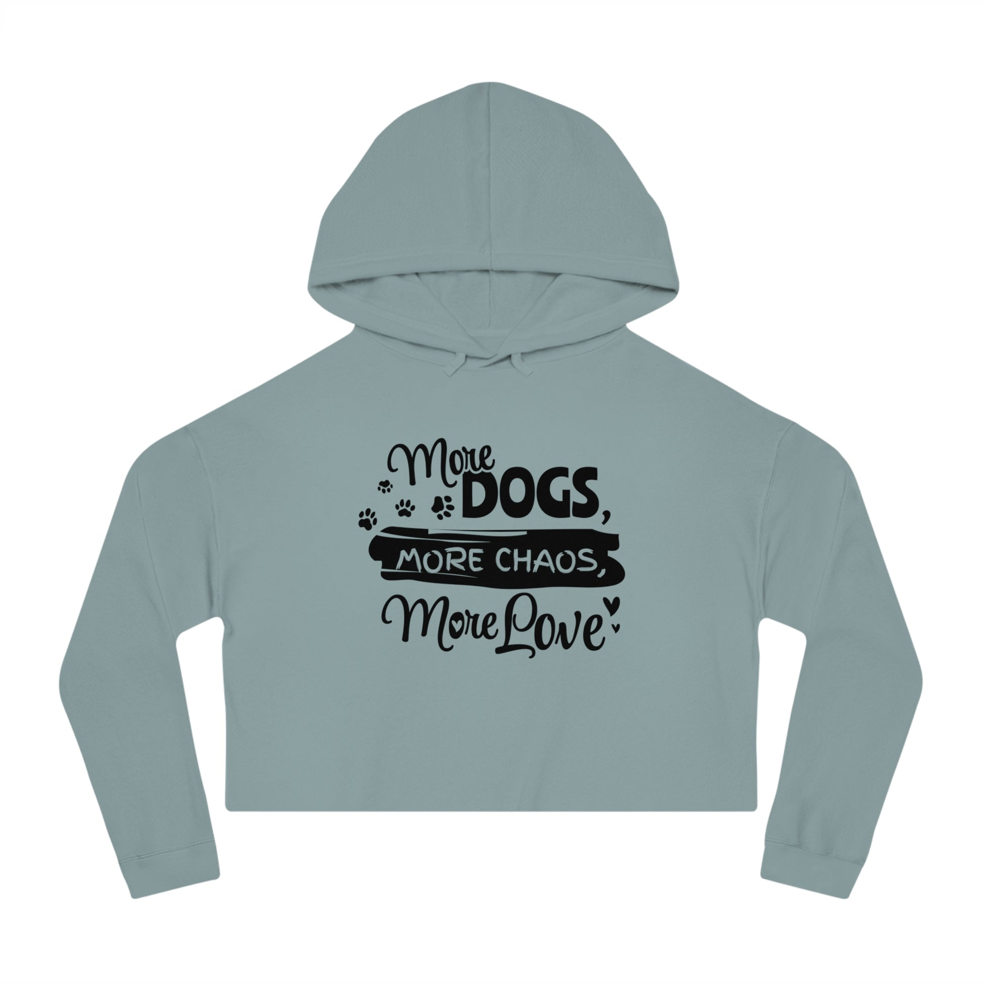 Light blue hoodie with text 'More Dogs, More Chaos, More Love' on a white background