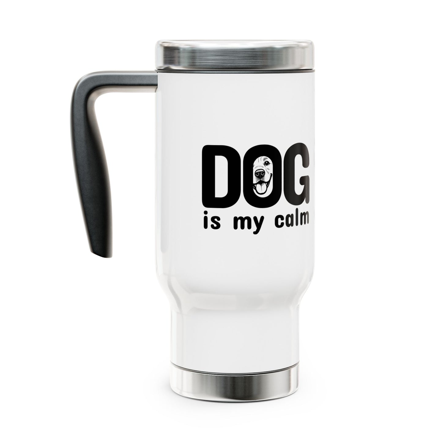 White travel mug with black handle and 'DOG is my calm' text on a white background