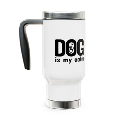 White travel mug with black handle and 'DOG is my calm' text on a white background