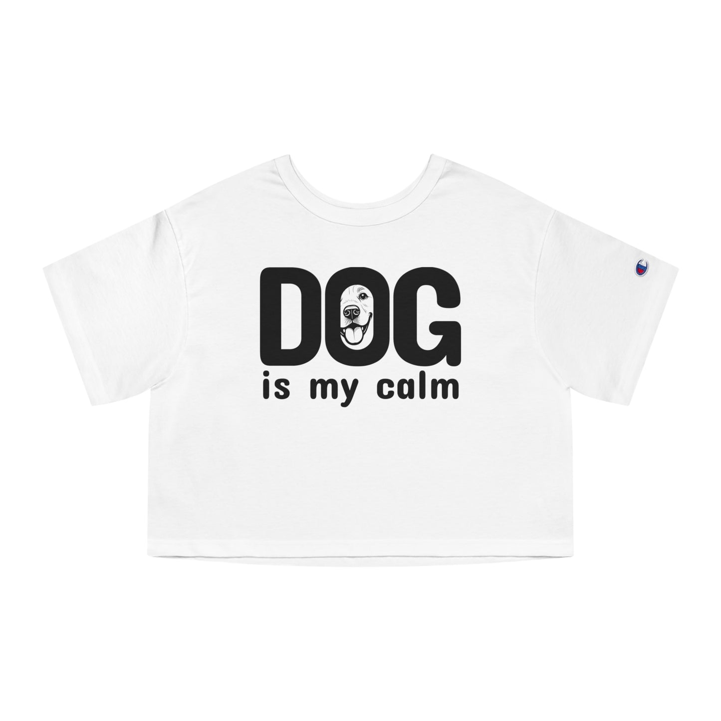 Champion Women's Heritage Cropped T-Shirt Dog is My Calm