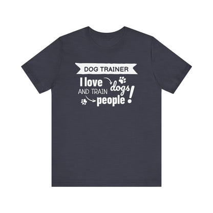 Unisex Jersey Short Sleeve Tee Dog Trainer