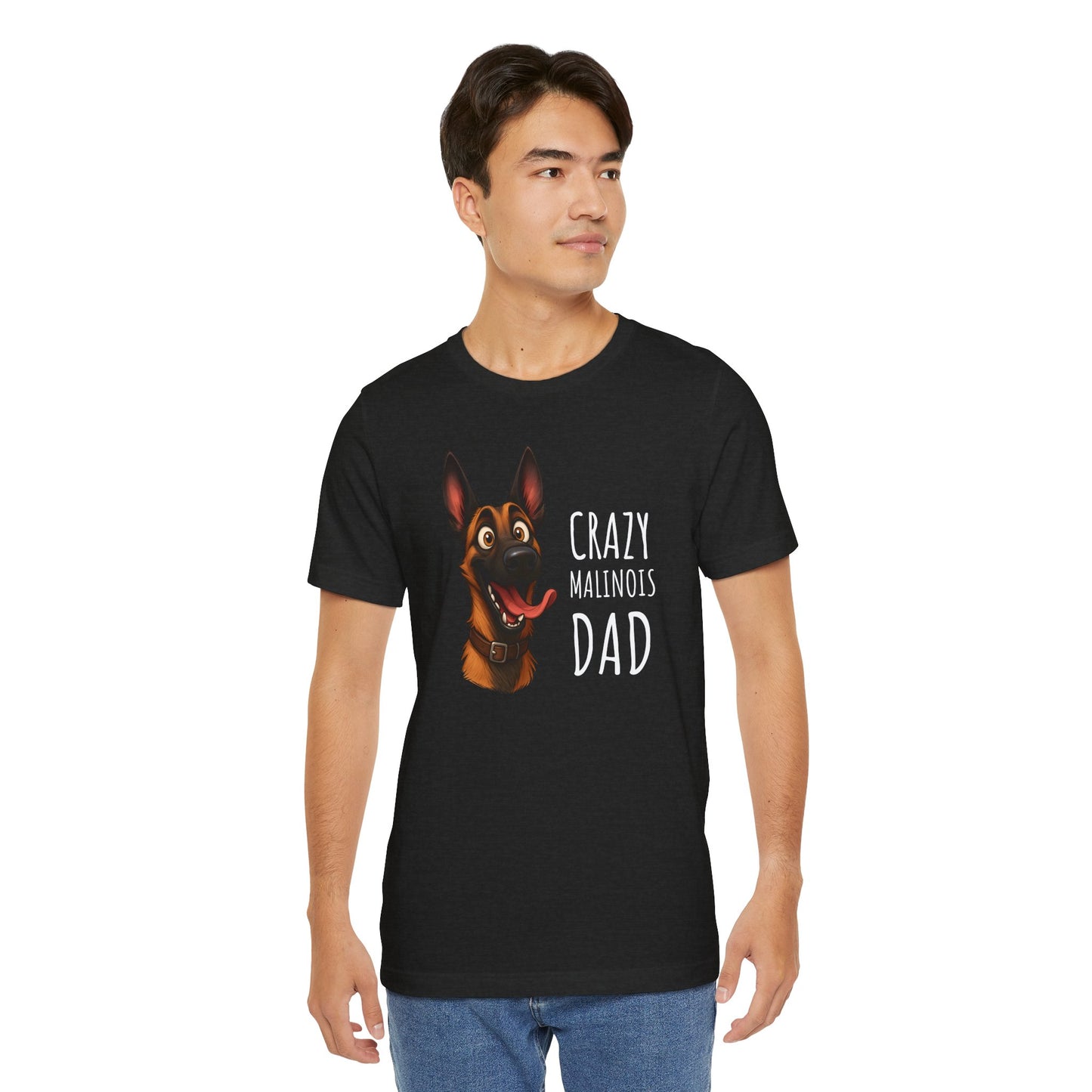 Unisex Jersey Short Sleeve Tee Crazy Malinois Dad