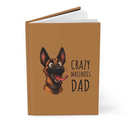 Notebook with a dog illustration and text 'Crazy Malinois Dad' on a brown cover.
