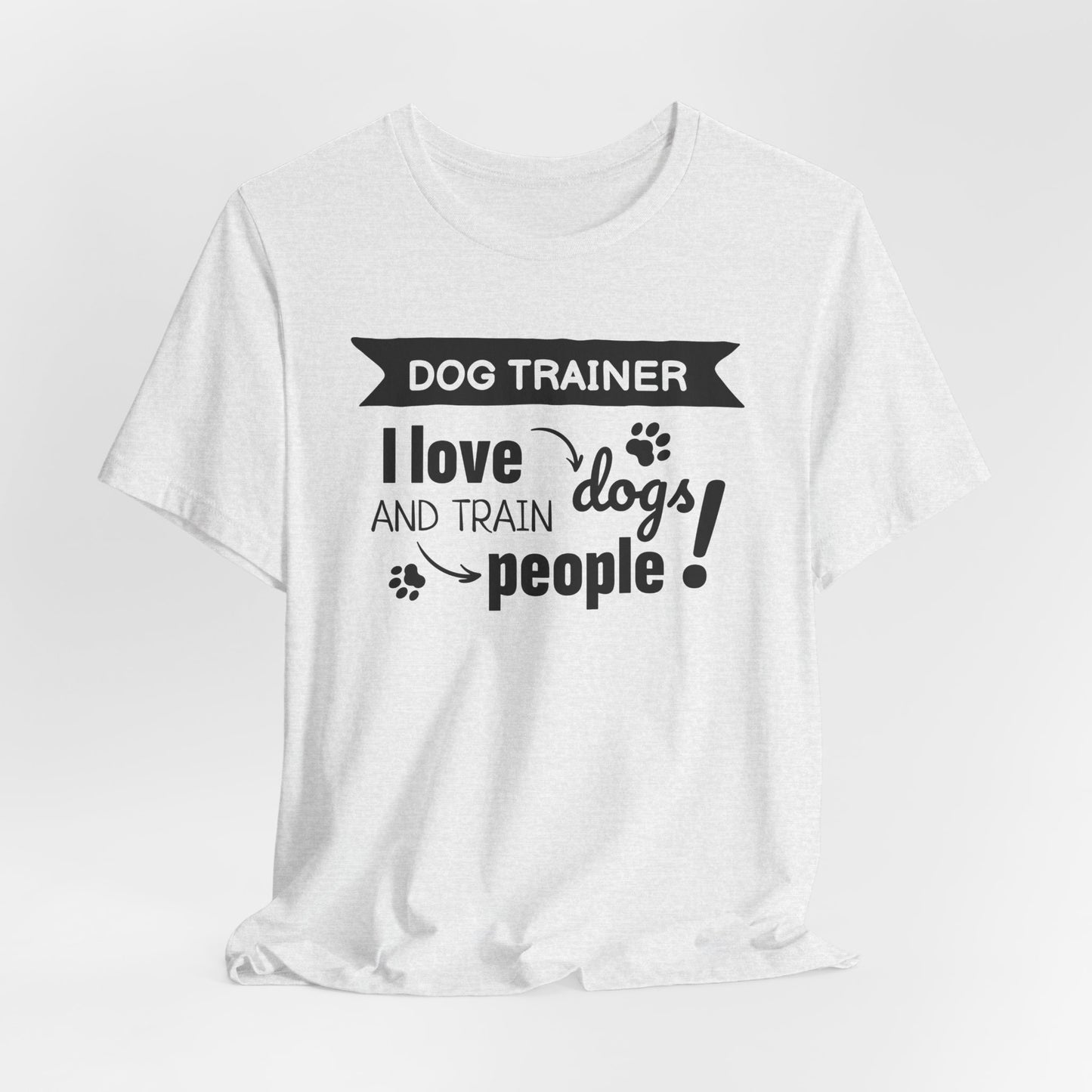 Unisex Jersey Short Sleeve Tee Dog Trainer