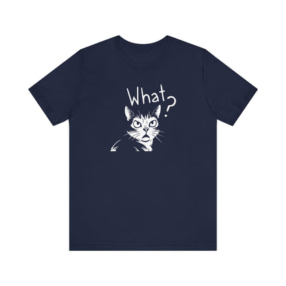 Unisex Jersey Short Sleeve Tee What?
