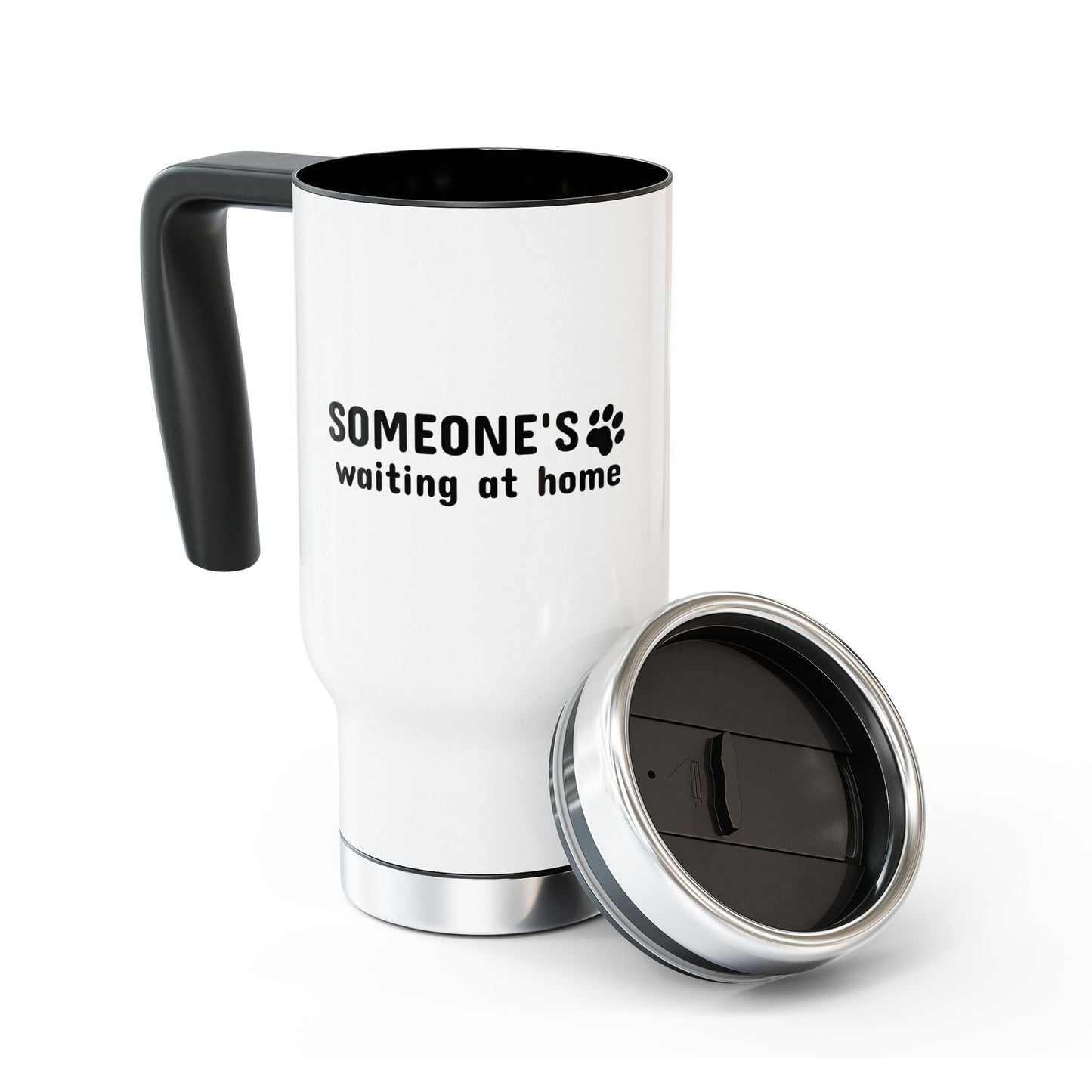 White travel mug with black handle and 'SOMEONE'S waiting at home' text on a white background