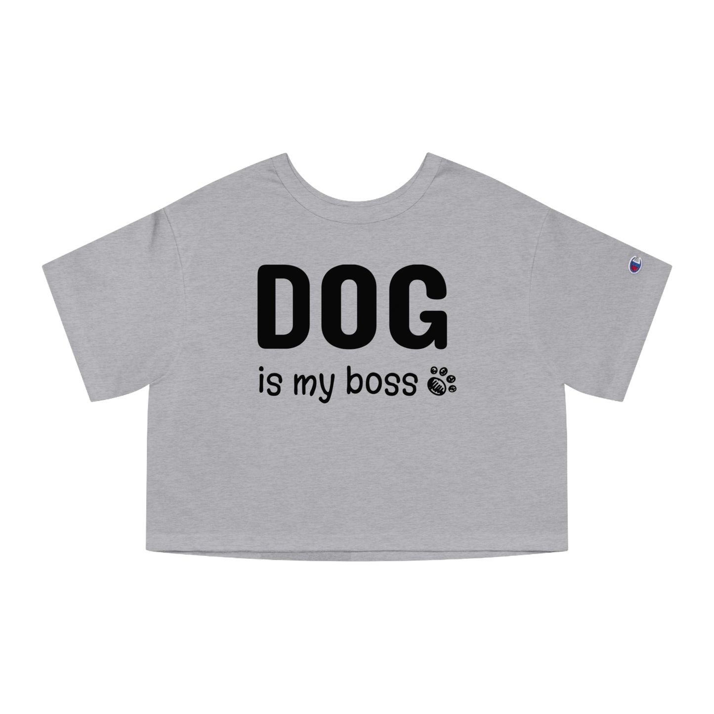 Champion Women's Heritage Cropped T-Shirt Dog is My Boss