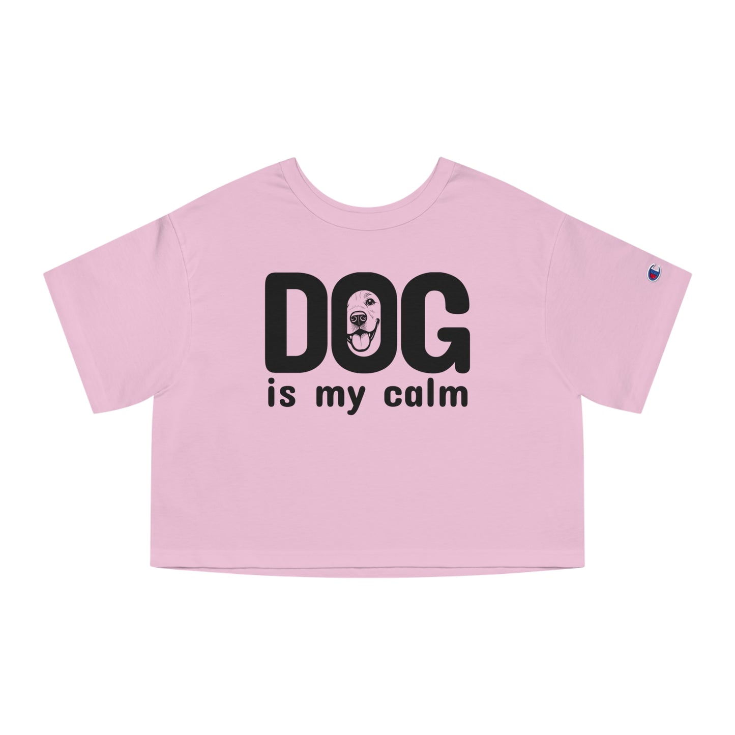 Champion Women's Heritage Cropped T-Shirt Dog is My Calm