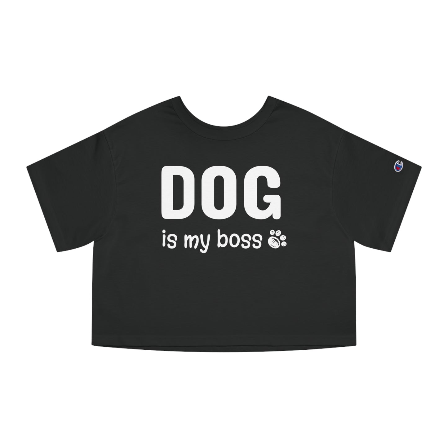 Champion Women's Heritage Cropped T-Shirt Dog is My Boss