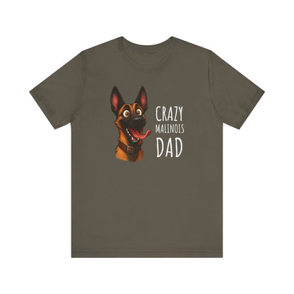 Unisex Jersey Short Sleeve Tee Crazy Malinois Dad