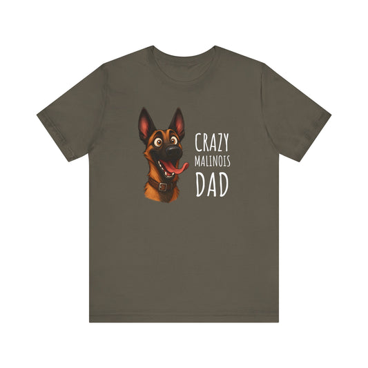 Unisex Jersey Short Sleeve Tee Crazy Malinois Dad