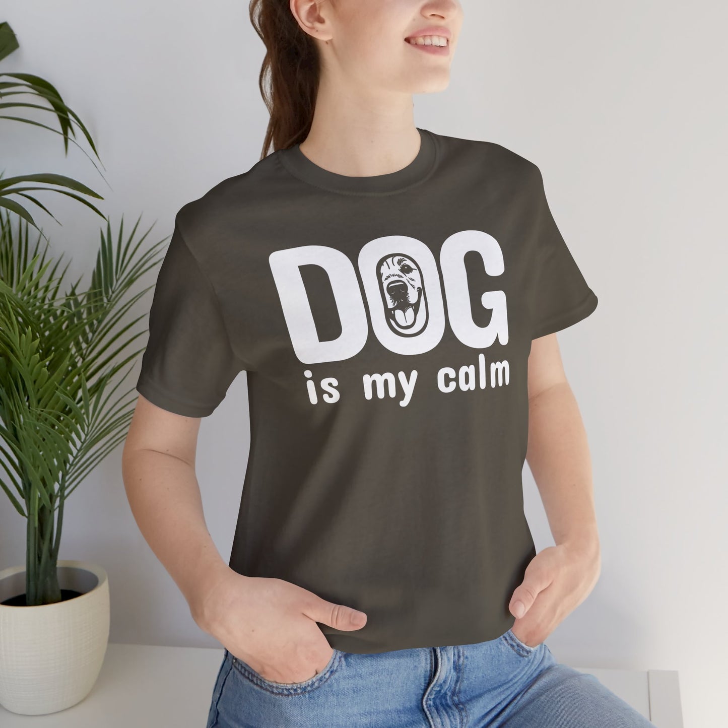 Unisex Jersey Short Sleeve Tee Dog is my calm